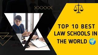 Top 10 Best Law Schools in the World  | Best Law Schools