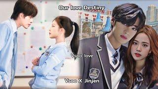 Our love Destiny Vsoo X Jinjen ep - 1