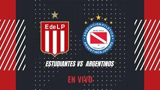 Estudiantes vs Argentinos EN VIVO