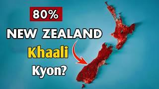 80% New Zealand Khaali Hai...Aakhir Kyun? || Hidden Facts