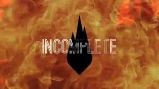 Thousand Foot Krutch - Incomplete (Lyric Video)