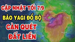 TIN KHẨN CẤP TỐI 7/9: Bão số 3 Yagi càn quét đất liền dữ dội, cảnh tượng tan hoang chưa thừng thấy