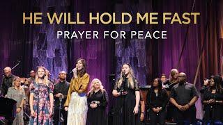 He Will Hold Me Fast: Prayer for Peace (Sung in Ukrainian, Russian & English) w/Joni Eareckson Tada