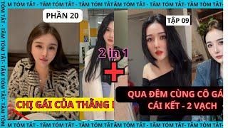 [2 IN 1] Chị gái bạn thân  [TẬP 20] + Qua đêm cùng cô gái lạ [TẬP 09]