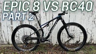 Specialized Epic 8 vs Allied BC40 Part 2 - Epic 8 Breakdown