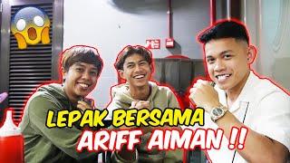 LEPAK BERSAMA ARIFF AIMAN !! BINTANG BARU BOLA SEPAK JDT !