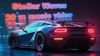 Stellar Waves - 20 min electronic music video #music #driving #synthwavemusic #edm