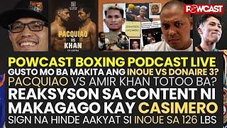 Reaksyon sa Content kay Casimero ni MG | Inoue vs Donaire 3 | Powcast Boxing Podcast