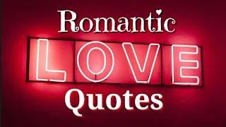 20 ROMANTIC LOVE QUOTES For Valentines/ Love Month.