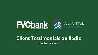 FVCbank x Certified Title Corporation | Client Testimonials on Radio