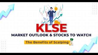 KLSE Market Outlook & The Benefits of Scalping. #FredTam #trading #technicalanalysis