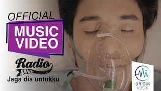 RADIO BAND - JAGA DIA UNTUKKU (Official Music Video)