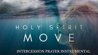 Intercession Prayer Instrumental | Holy Spirit Move