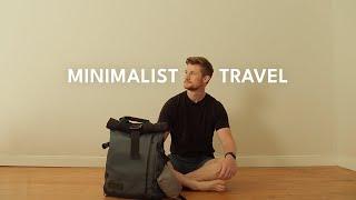 Minimalist Travel: Two Weeks, One Backpack