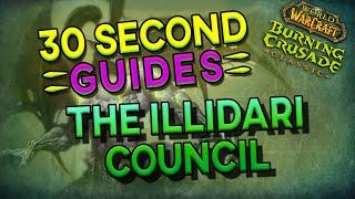 The Illidari Council - Black Temple - 30 Second Guides