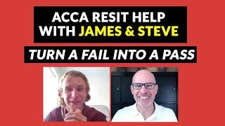 ACCA Resit Help with James Wright & Steve Willis | How to turn an ACCA fail into a PASS