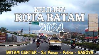 Keliling kota BATAM, Batam Center - Nagoya Lubuk Baja - Pusat Pertokoan Nagoya Lama