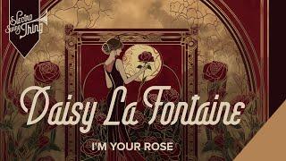 Daisy La Fontaine - I'm Your Rose // Electro Swing Thing Special 078