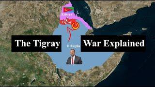 The Tigray War Explained