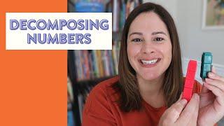 How to teach Decomposing Numbers in Kindergarten and 1st Grade // activities for decomposing numbers