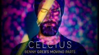 Benny Greb's MOVING PARTS - Celcius