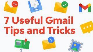 7 Useful Gmail Tips and Tricks