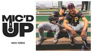 Nick Yorke Mic'd Up at Spring Training | Pittsburgh Pirates