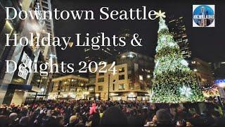 Westlake Park Downtown Seattle Holiday Lights & Delights DSA’s Holiday Celebrations on Friday 5pm!