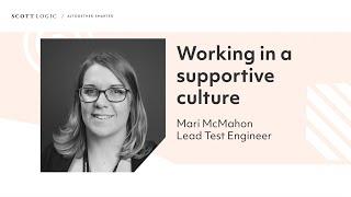 Working in a supportive culture // Mari McMahon // Scott Logic