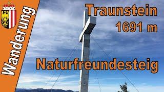 Traunstein 1691 m | Naturfreundesteig | Wanderung