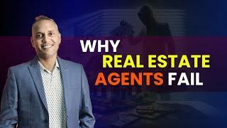 Why real estate agents fail | Coach Sanat #coachsanat #realestate #realestateagents #sanatthakur