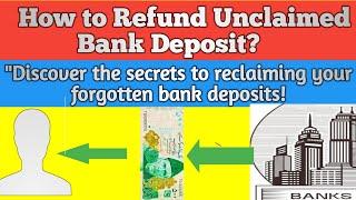 Bank unclaimed deposit ko refund kesay karwaye|How to refund unclaimed deposit in bank