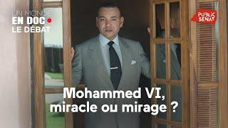 Mohammed VI, miracle ou mirage ?