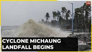 Cyclone Michaung: Landfall Process Begins In Andhra Pradesh's Baptala | Cyclone News
