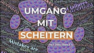 Umgang mit Scheitern – mit dem Triple A - Tipps