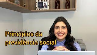 Resumo Aula 04 - Prof. Stephanie Simão - Princípios da previdência social