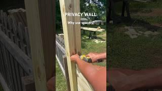 PRIVACY WALL | Why use spacers?