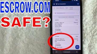  Is Escrow.com Safe To Use 