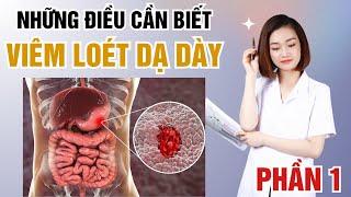 Viêm Loét Dạ Dày Và Những Điều Cần Biết Để Bảo Vệ Sức Khỏe - Phần 1 | Dr Thu Hằng