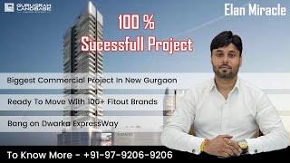 Elan Miracle Sector 84 Best Commercial On Dwarka Express Way & New Gurgaon 7 Acre High Street Market