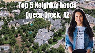 Top 5 Neighborhoods Queen Creek, Arizona