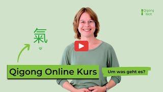 Qigong Online Kurs: Worum geht es