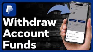 How To Withdraw Money From PayPal Account