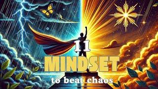 11 Mindsets to Master Chaos and Unlock Success in a Fast-Changing World