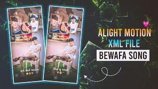 New Bewafa Status Editing | Alight Motion XML File | KK Raja Edit's