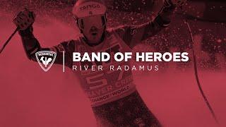 ROSSIGNOL | BAND OF HEROES | RIVER RADAMUS