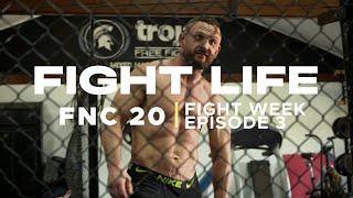 FIGHTLIFE | FNC 20 - FIGHT WEEK | Vlog Series | Episode 3