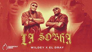 Wildey, El Dray - LA SOBRA (Video Oficial)