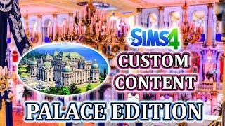 BEST BUILD & BUY CUSTOM CONTENT FOR PALACES | The Sims 4: CC Shopping