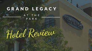 Grand Legacy at the Park Motel Review - July 2021